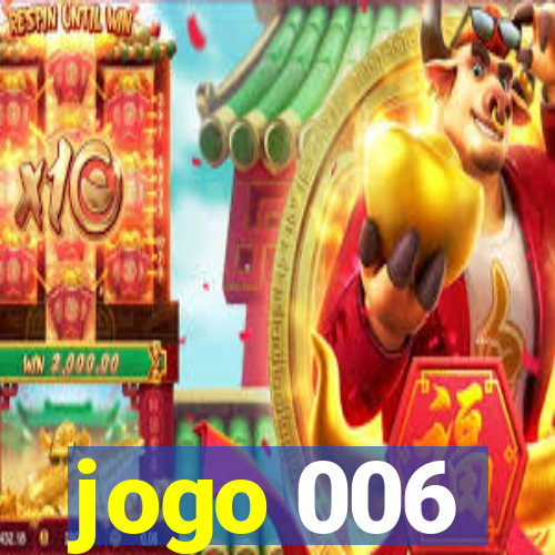 jogo 006